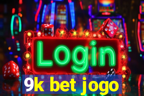 9k bet jogo